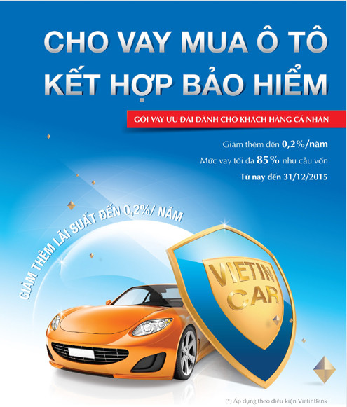 Hấp dẫn gói “Cho vay mua ôtô kết hợp bảo hiểm” của VietinBank