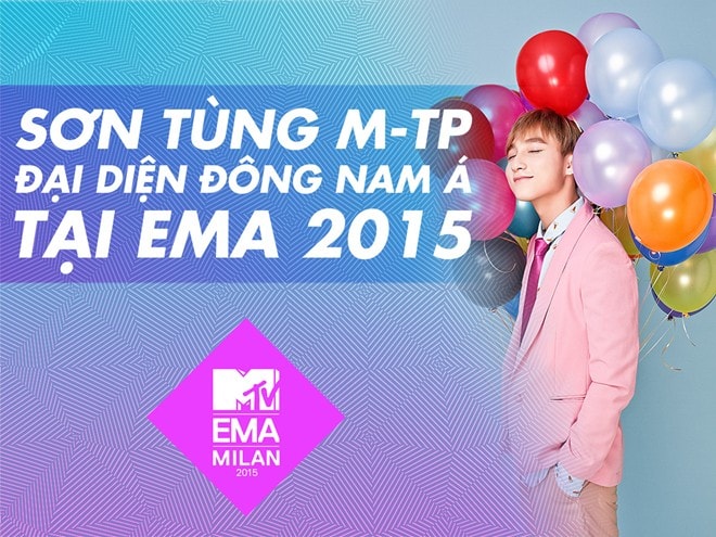 MTV EMA 2015: Sơn Tùng M-TP chiến thắng tại khu vực Đông Nam Á