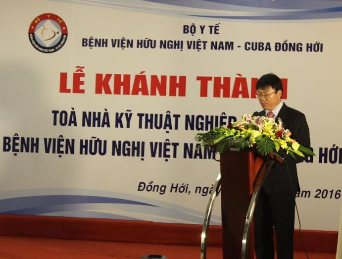Bộ trưởng Bộ Y tế dự lễ Khánh thành tại Bệnh viện Hữu nghị Việt Nam - Cu Ba Đồng Hới