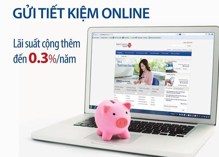 Gửi tiết kiệm online cùng Viet Capital Bank nhận ưu đãi lãi suất lên đến 0,3%/năm