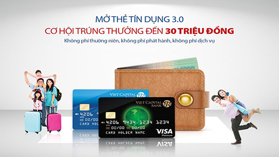 Tặng đến 30 triệu đồng khi mở thẻ tín dụng Viet Capital Visa