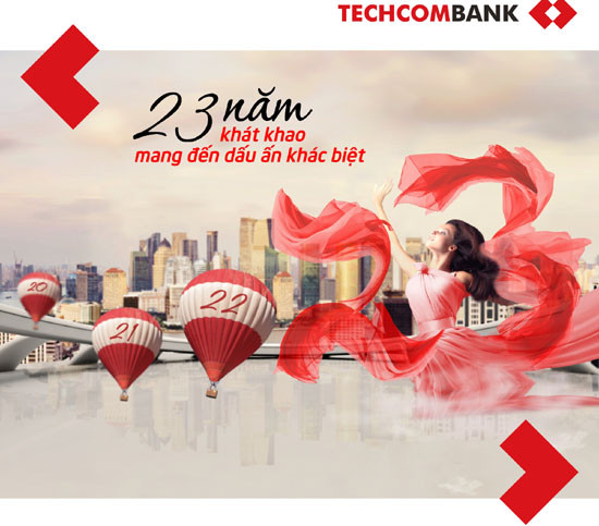 Techcombank - “23 năm khát khao mang đến dấu ấn khác biệt”