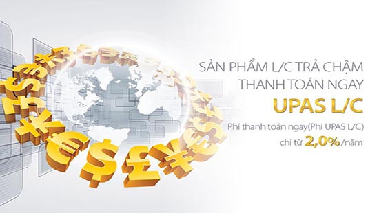 Trả chậm lên tới 360 ngày với UPAS L/C của Viet Capital Bank 