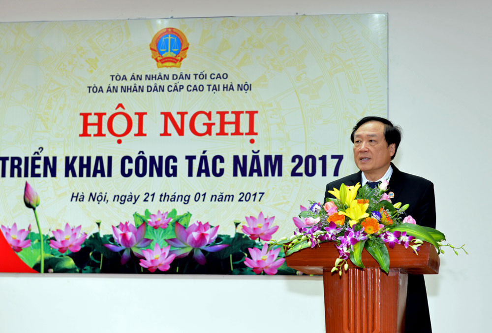 Chánh án TANDTC yêu cầu TAND cấp cao tại Hà Nội triển khai 4 vấn đề lớn trong năm 2017
