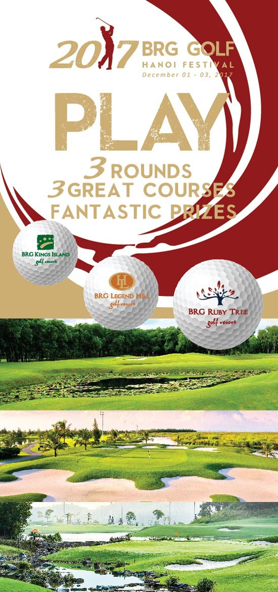 2017 BRG Golf Hà Nội Festival - Cơ hội trải nghiệm ba sân chơi golf đẳng cấp với chi phí hấp dẫn