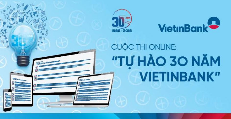 Phát động Cuộc thi online “Tự hào 30 năm VietinBank”