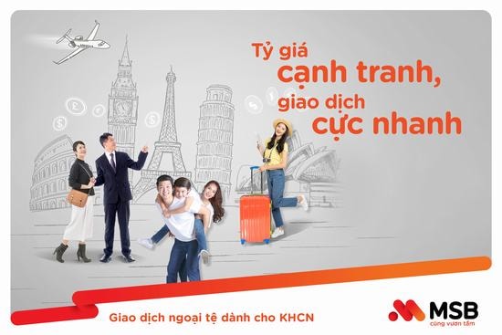 Giao dịch ngoại tệ đơn giản hơn bao giờ hết cùng ưu đãi hấp dẫn từ MSB