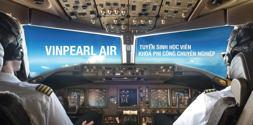 Vinpearl air thông báo tuyển sinh phi công và kỹ thuật bay khóa 1