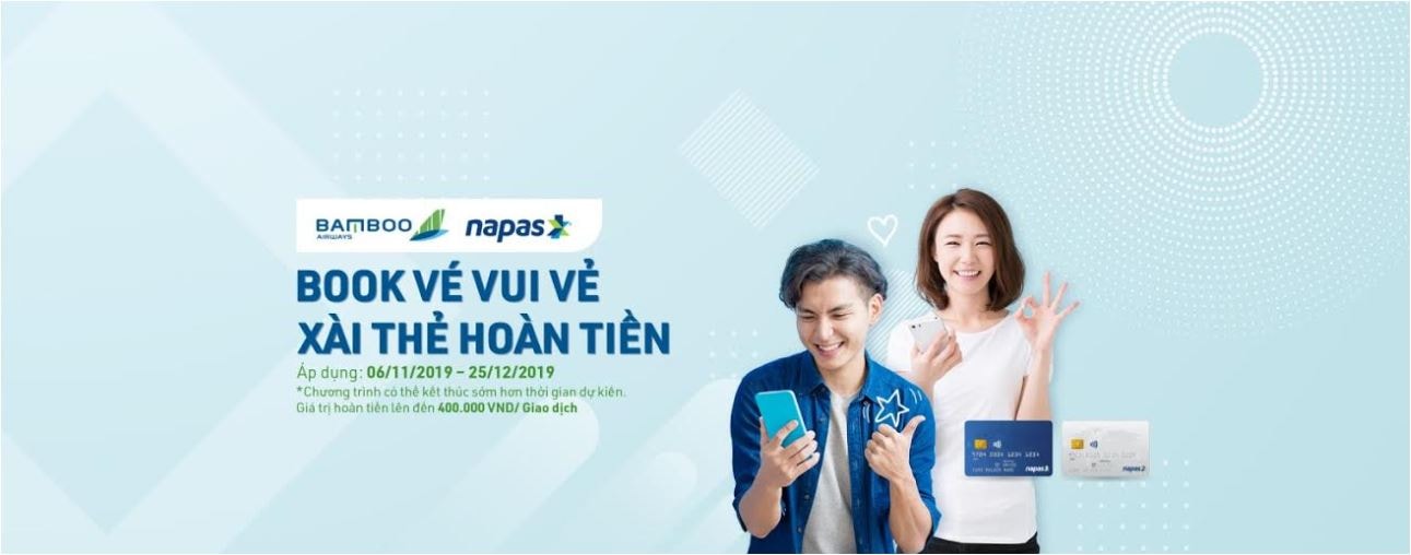 “Book vé vui vẻ, xài thẻ hoàn tiền” cùng Bamboo Airways và thẻ nội địa Napas