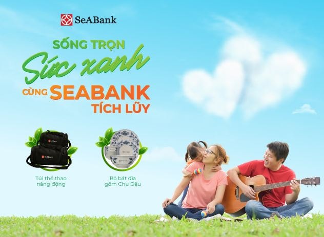 SeABank dành hàng nghìn quà tặng cho khách hàng gửi tiết kiệm