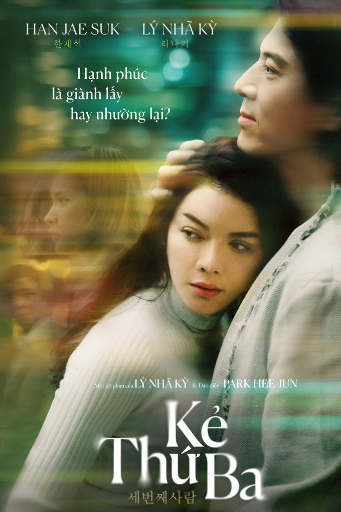 Poster phim Kẻ thứ ba do Lý Nhã Kỳ làm nhà sản xuất kiêm đóng chính, đạo diễn Hàn Quốc Park Hee Jun thực hiện. Ảnh: Lynk