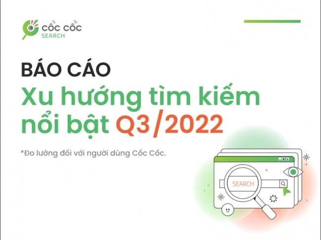 coc-coc-cong-bo-bao-cao-xu-huong-tim-kiem-noi-bat-cua-nguoi-viet-q32022.jpg