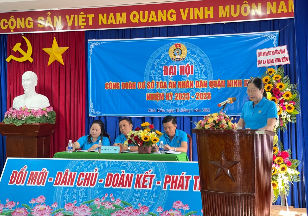 Công đoàn cơ sở TAND quận Ninh Kiều tổ chức thành công đại hội nhiệm kỳ 2023 -2028