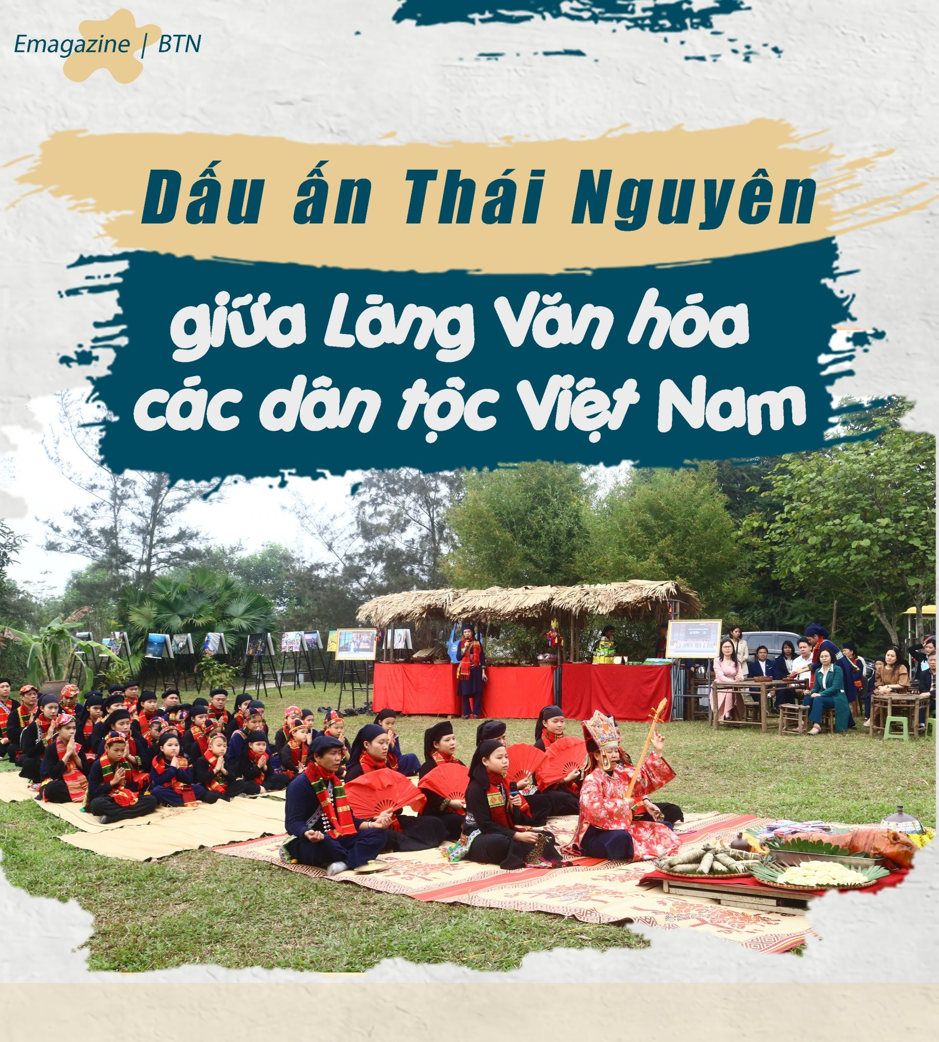 Dấu ấn Thái Nguyên giữa Làng Văn hóa các dân tộc Việt Nam