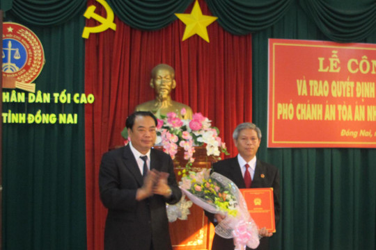 Công bố quyết định bổ nhiệm  Phó Chánh án TAND tỉnh Đồng Nai