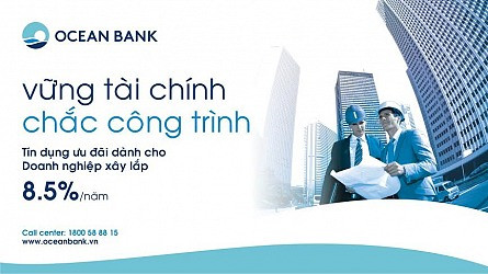 OceanBank dành 1.000 tỷ đồng cho vay ưu đãi doanh nghiệp xây lắp