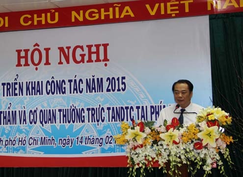 Tòa phúc thẩm TANDTC tại TP.HCM và Cơ quan thường trực tại phía Nam triển khai công tác năm 2015