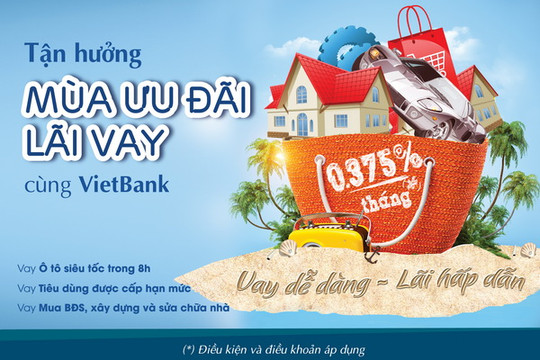 VietBank triển khai hàng loạt ưu đãi cho người vay tiền