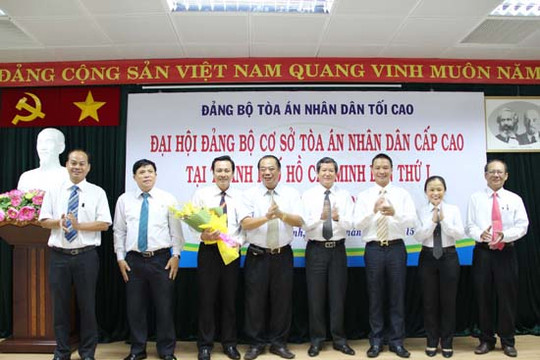 Đại hội lần thứ nhất các Đảng bộ TAND cấp cao nhiệm kỳ 2015-2020