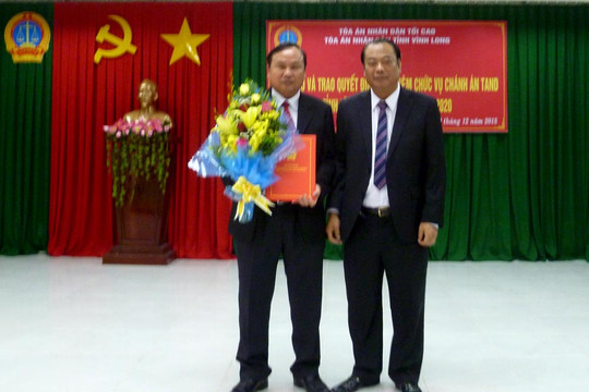 Bổ nhiệm chức vụ Chánh án TAND tỉnh Vĩnh Long