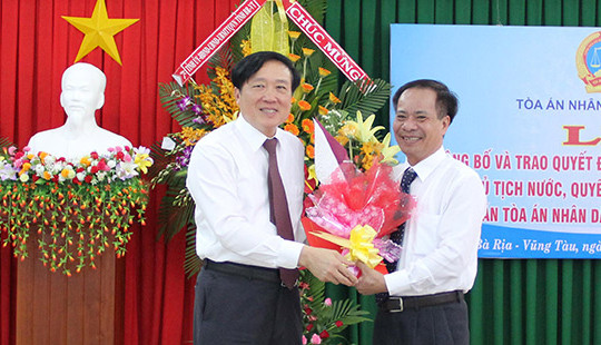 Bổ nhiệm Chánh án TAND tỉnh Bà Rịa-Vũng Tàu