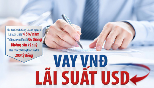 Viet Capital Bank cho doanh nghiệp vay VNĐ lãi suất USD