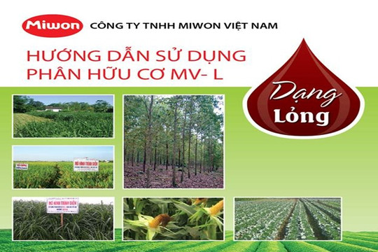 Công ty TNHH Miwon Việt Nam: Hướng dẫn sử dụng phân hữu cơ MV-L