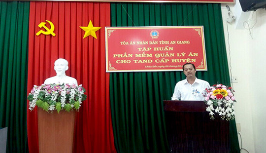 TAND tỉnh An Giang tập huấn phần mềm quản lý án cho TAND cấp huyện