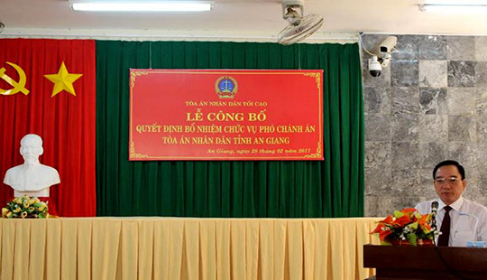 Công bố và trao Quyết định bổ nhiệm chức vụ Phó Chánh án TAND tỉnh An Giang