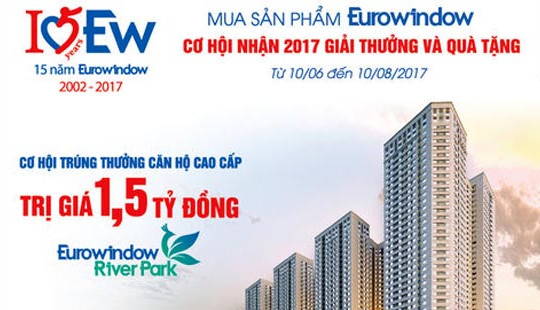 Eurowindow tri ân khách hàng nhân kỷ niệm 15 năm thành lập