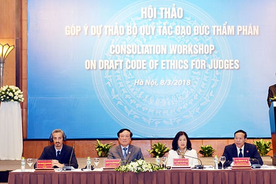 Hội thảo “Góp ý dự thảo Bộ Quy tắc đạo đức Thẩm phán”