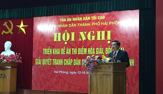 Triển khai Đề án tăng cường hòa giải, đối thoại trong giải quyết án dân sự, hành chính