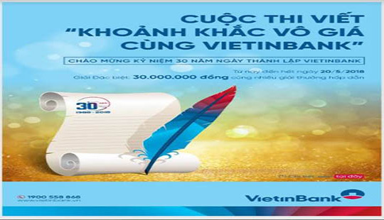 Phát động Cuộc thi viết “Khoảnh khắc vô giá cùng VietinBank”