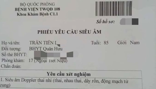 Bệnh viện 108 lên tiếng vụ phiếu chỉ định "siêu âm thai nhi" cho cụ ông 85 tuổi
