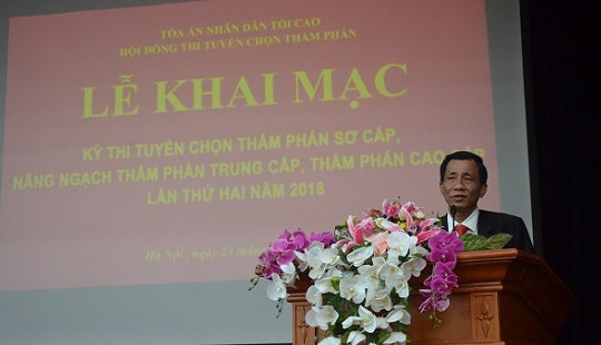 Thi tuyển chọn Thẩm phán sơ cấp, nâng ngạch Thẩm phán trung cấp, cao cấp lần thứ 2 năm 2018