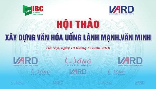 Hội thảo “xây dựng văn hóa uống lành mạnh, văn minh”
