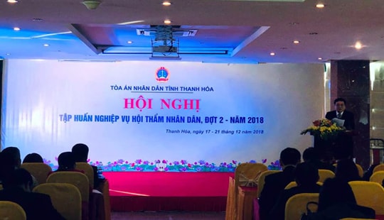 Tòa án tỉnh Thanh Hóa tập huấn nghiệp vụ Hội thẩm nhân dân đợt 2 năm 2018