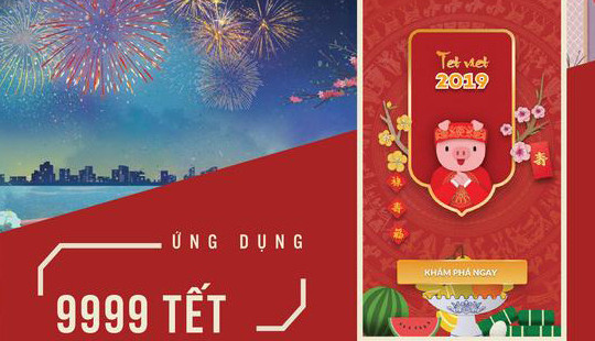 Bùng nổ “9999 Tết” - Món quà công nghệ 4.0