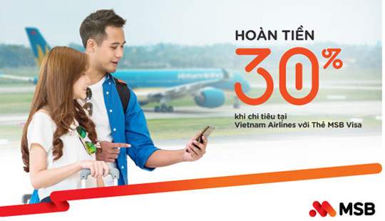 Du lịch mùa cao điểm siêu tiết kiệm với ưu đãi hoàn tiền “khủng” từ MSB