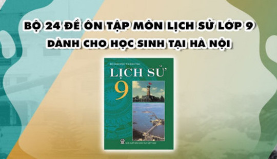 Hà Nội rà soát, chỉnh sửa sai sót tài liệu ôn tập trực tuyến môn Lịch sử