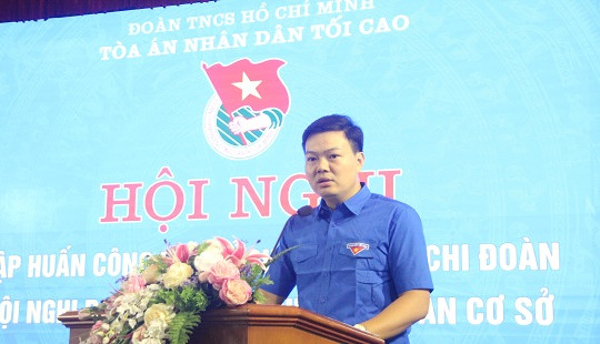 Hội nghị tập huấn công tác tổ chức Đại hội chi đoàn TANDTC