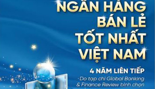 VietinBank tự hào 4 năm liên tiếp đạt giải “Ngân hàng Bán lẻ tốt nhất Việt Nam”