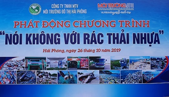 Công ty Môi trường đô thị Hải Phòng: Phát động chương trình “Nói không với rác thải nhựa”