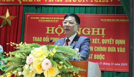 Tháo gỡ những khó khăn, vướng mắc trong công tác cai nghiện bắt buộc tại Thanh Hóa
