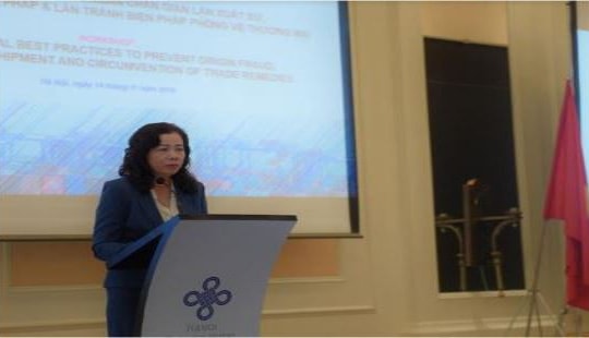 Hội thảo Chống gian lận xuất xứ, chuyển tải bất hợp pháp và lẩn tránh các biện pháp phòng vệ thương mại