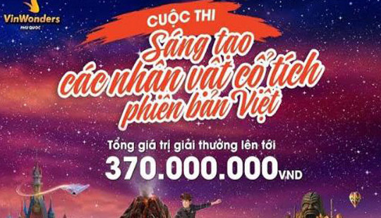 VinWonders tổ chức thi “sáng tạo các nhân vật cổ tích phiên bản Việt”