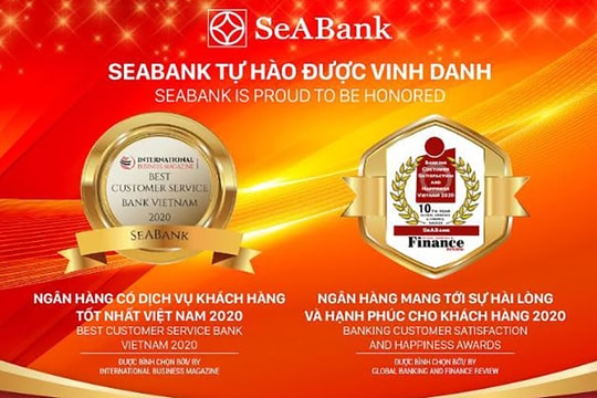 Dịch vụ khách hàng của SeABank được nhiều tổ chức quốc tế vinh danh