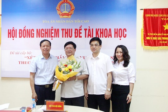 Nghiệm thu đề tài khoa học cấp Bộ "Xét xử sơ thẩm các vụ án hình sự theo BLTTHS năm 2015"