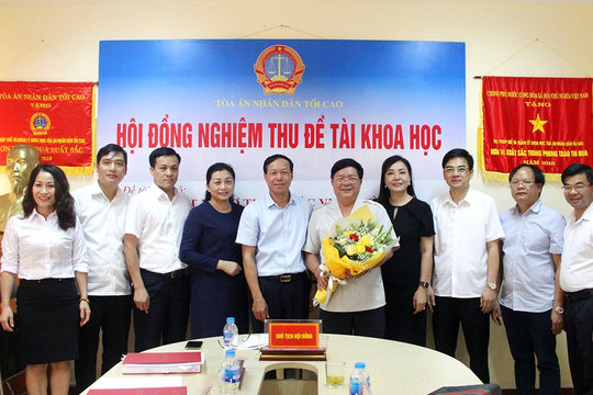 Nghiệm thu đề tài khoa học cấp Bộ "Xét xử sơ thẩm các vụ án hình sự theo BLTT