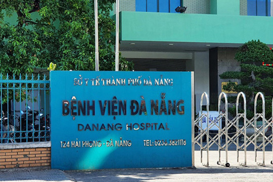 Phong tỏa Bệnh viện Đà Nẵng, xét nghiệm 2.000 nhân viên y tế